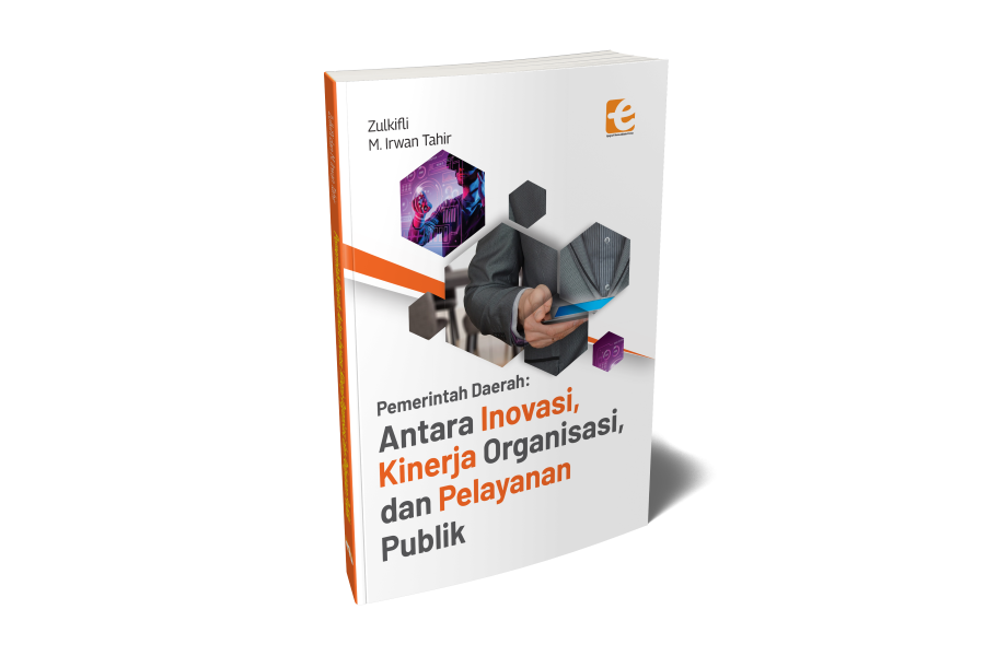 Cover Pemerintah Daerah: Antara Inovasi, Kinerja Organisasi, dan Pelayanan Publik
